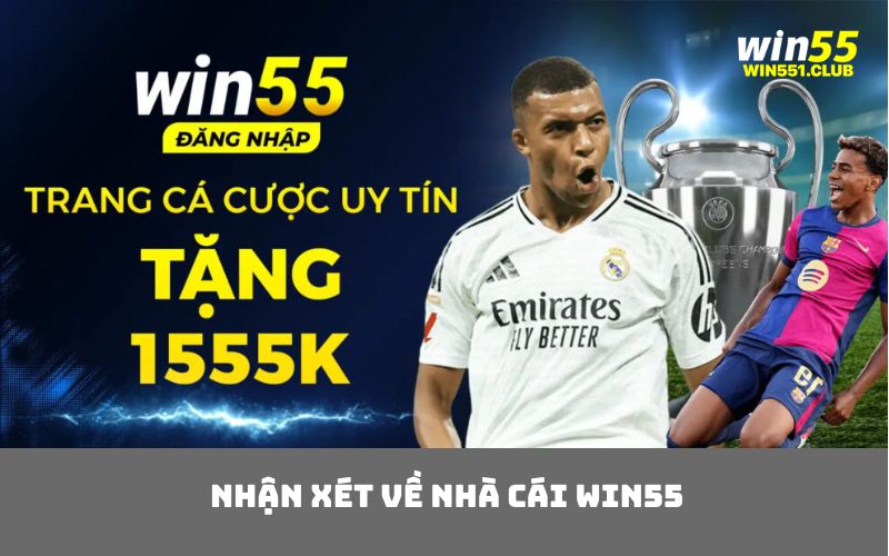 Nhận xét về nhà cái WIN55