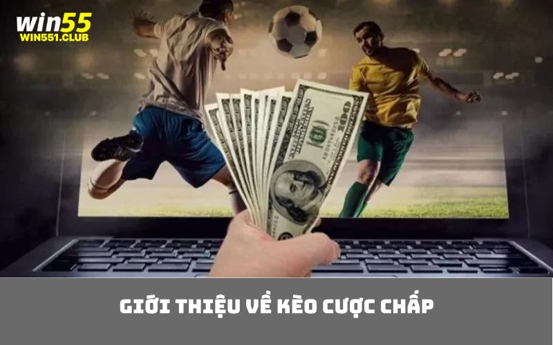 Giới Thiệu Về Kèo Cược Chấp